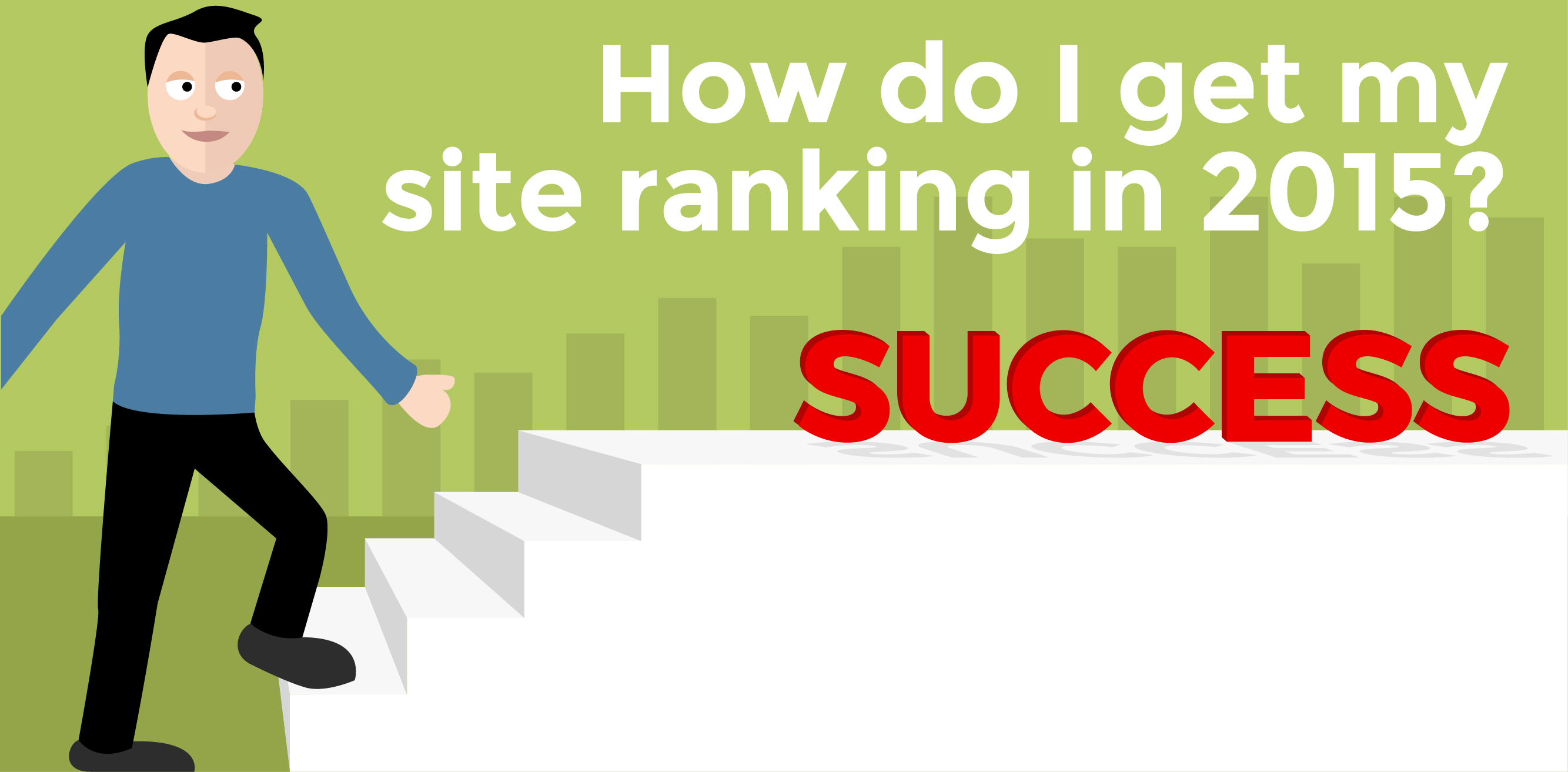 How to get your site ranking in 2015