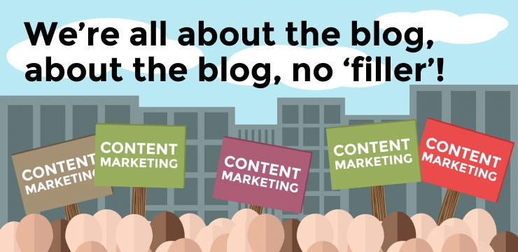 We’re all about the blog, about the blog, no ‘filler’!