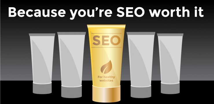 Because you’re SEO worth it
