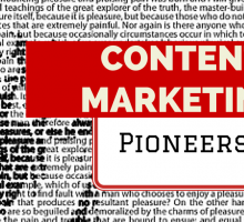 Are these the ‘pioneers’ of today’s Content Marketing Strategies?